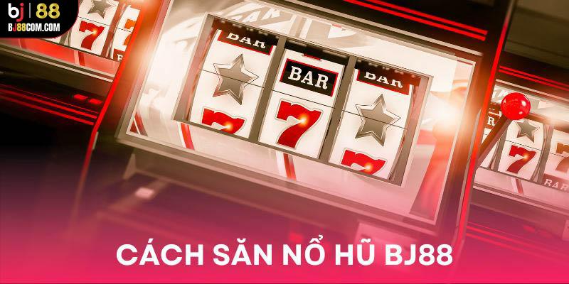 Cách săn nổ hũ vipwin cực đỉnh cho hội viên mới