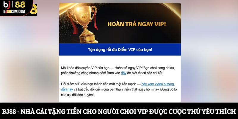 BJ88 - Nhà cái tặng tiền cho người chơi VIP được cược thủ yêu thích