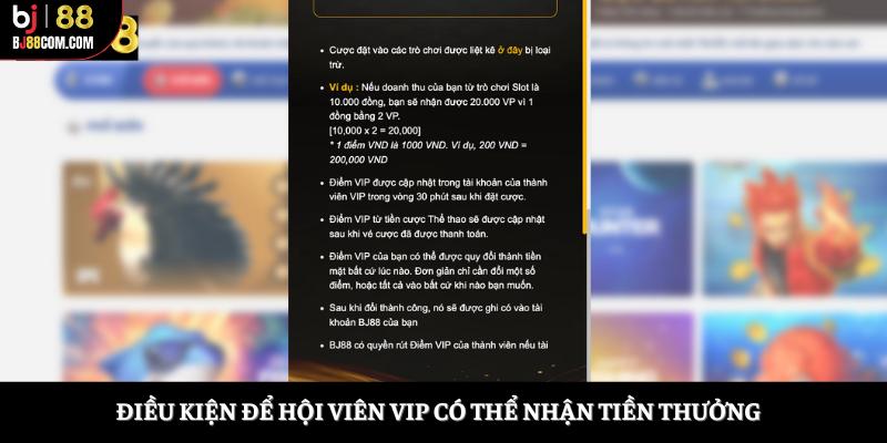 Điều kiện để hội viên VIP có thể nhận tiền thưởng